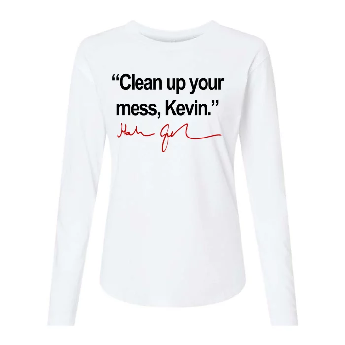 Clean Up Your Mess Kevin Political Womens Cotton Relaxed Long Sleeve T-Shirt