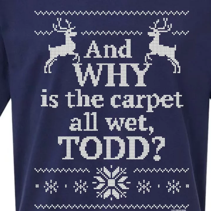 Christmas Vacation And WHY Is The Carpet All Wet, TODD Classic Sueded Cloud Jersey T-Shirt