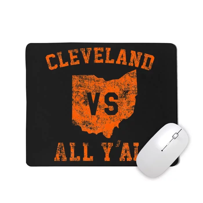 Cleveland Vs All Yall For YAll Vintage Cle Ohio Mousepad