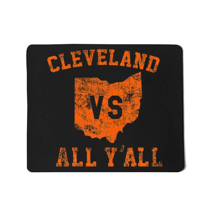 Cleveland Vs All Yall For YAll Vintage Cle Ohio Mousepad