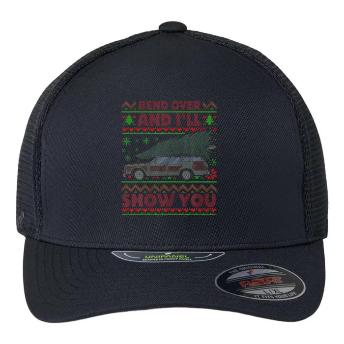 Christmas Vacation Bend Over And ILl Show You Xmas Flexfit Unipanel Trucker Cap