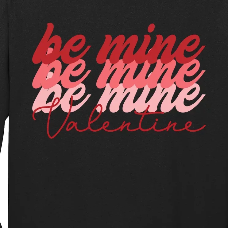 Cute Valentine's Be Mine Long Sleeve Shirt