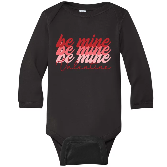 Cute Valentine's Be Mine Baby Long Sleeve Bodysuit