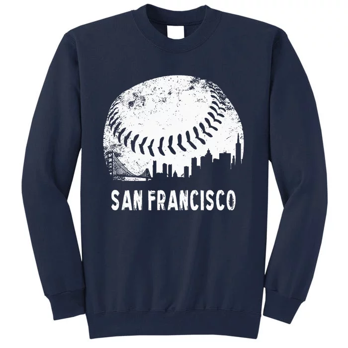 Cool Vintage Baseball San Francisco City Skyline Building SF Tall Sweatshirt