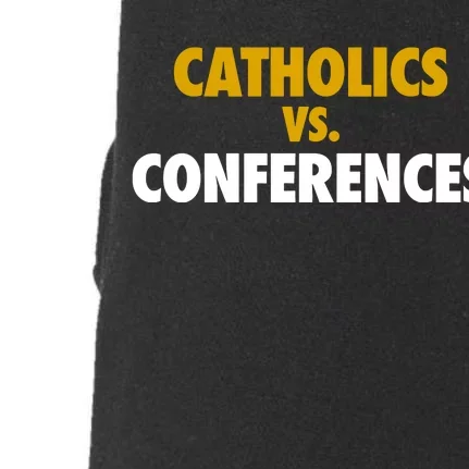 Catholics Vs Conferences Doggie 3-End Fleece Hoodie