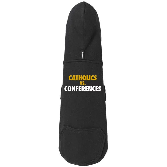 Catholics Vs Conferences Doggie 3-End Fleece Hoodie