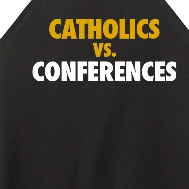 Catholics Vs Conferences Women’s Perfect Tri Rocker Tank