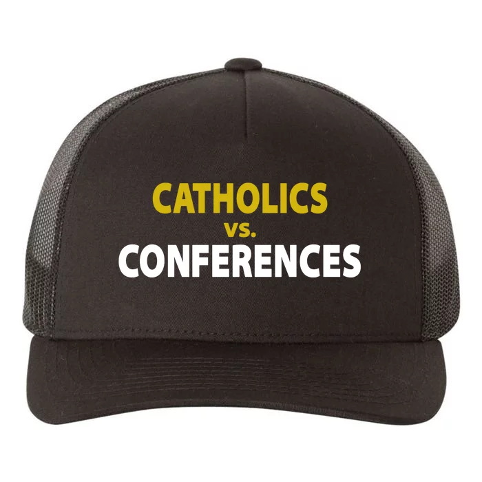 Catholics Vs Conferences Yupoong Adult 5-Panel Trucker Hat