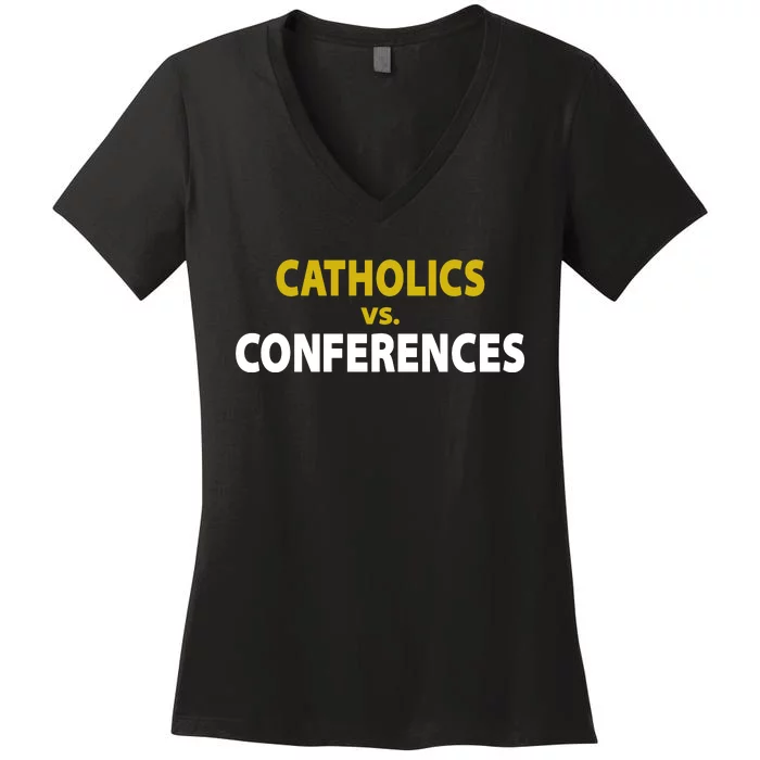 Catholics Vs Conferences Women's V-Neck T-Shirt