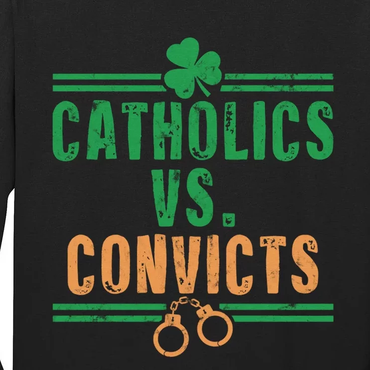 Catholics VS Convicts Funny Religion Tall Long Sleeve T-Shirt