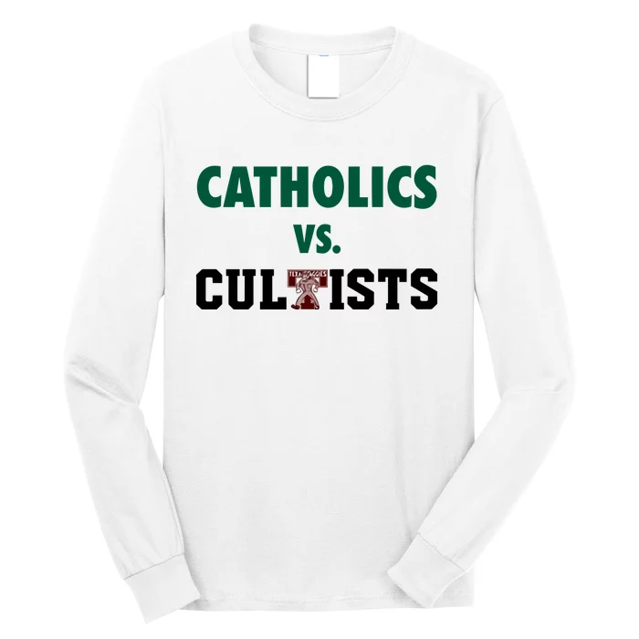 Catholics Vs Cultists Long Sleeve Shirt