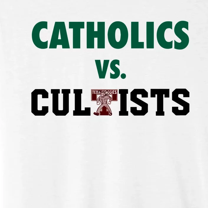 Catholics Vs Cultists ChromaSoft Performance T-Shirt