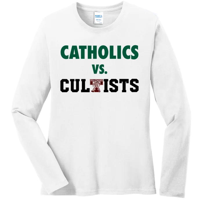 Catholics Vs Cultists Ladies Long Sleeve Shirt