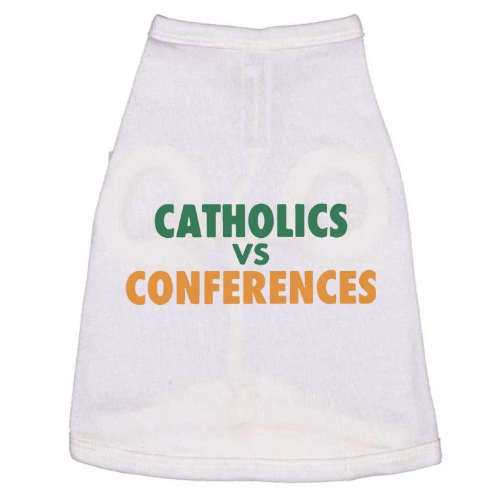 Catholics Vs Conference Doggie Tank