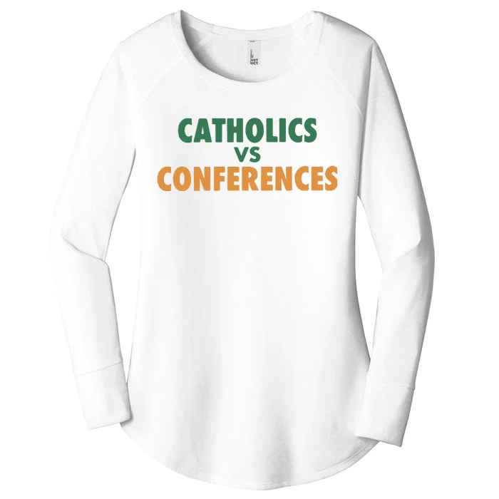 Catholics Vs Conference Women's Perfect Tri Tunic Long Sleeve Shirt