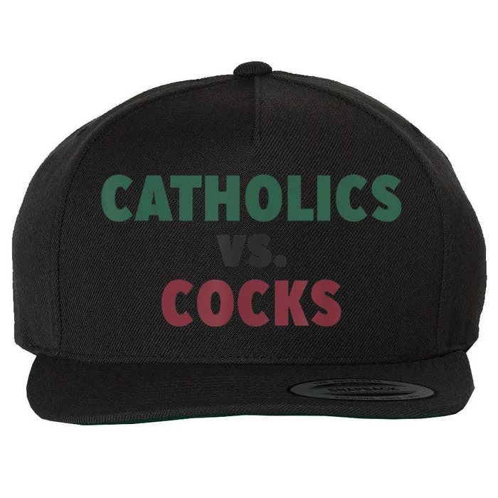 Catholics VS Cocks Funny Religious Wool Snapback Cap