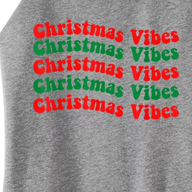 Christmas Vibes Cute Gift Holiday Gift For Christmas Parties Gift Women’s Perfect Tri Rocker Tank