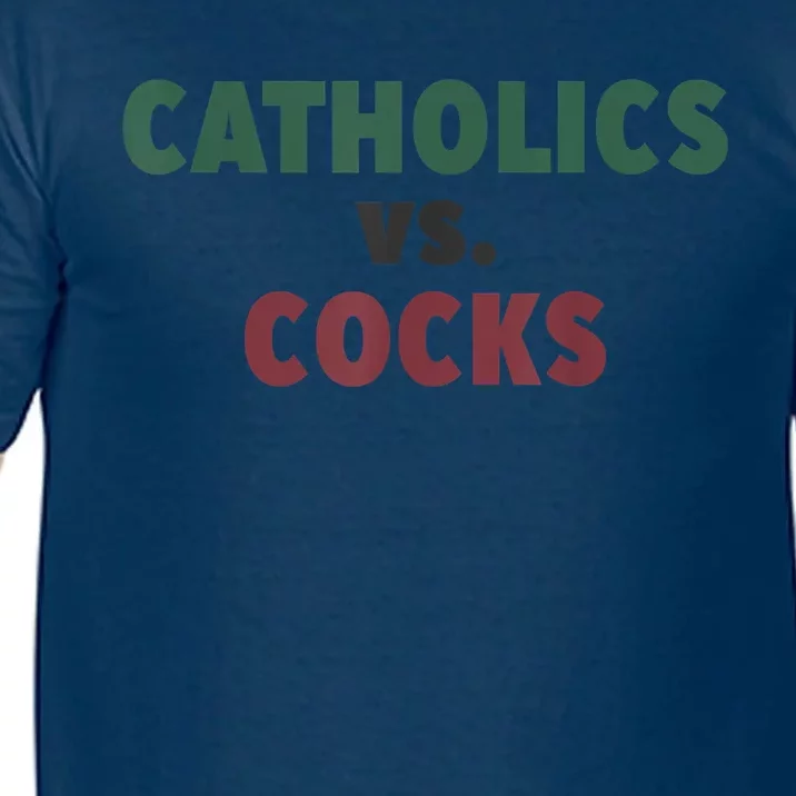 Catholics VS Cocks Funny Religious Comfort Colors T-Shirt