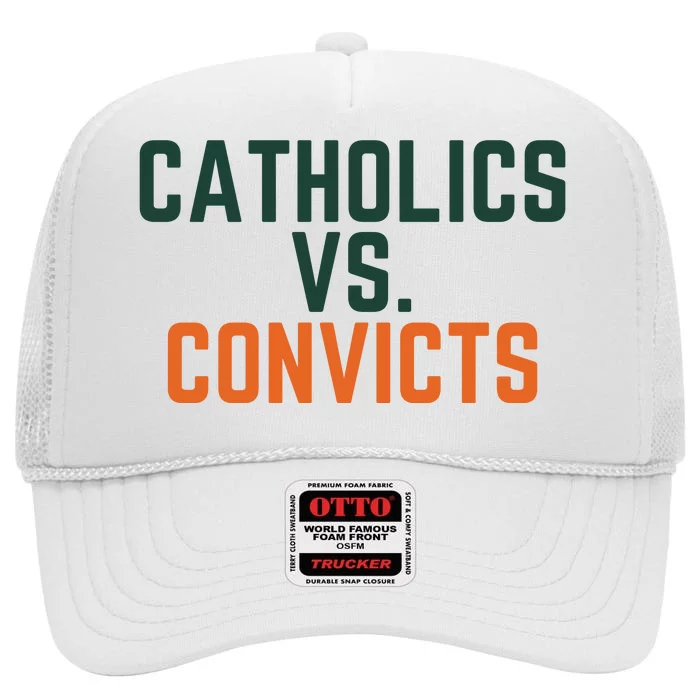 Catholics Vs Convicts High Crown Mesh Trucker Hat