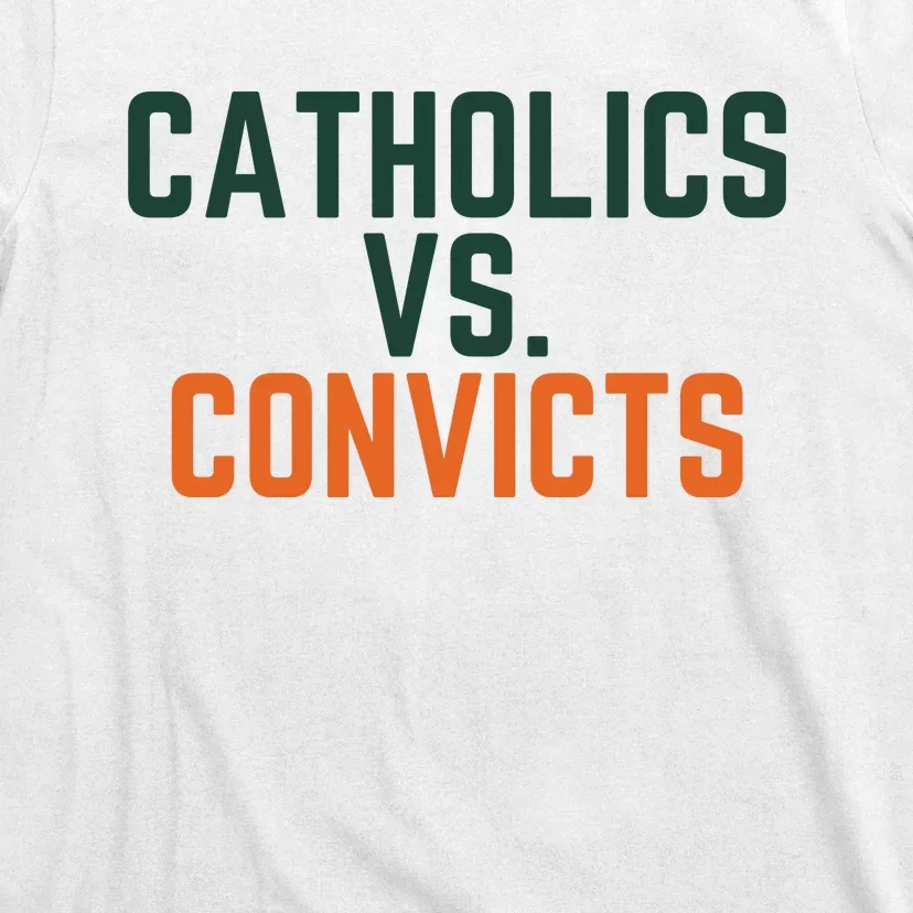 Catholics Vs Convicts T-Shirt