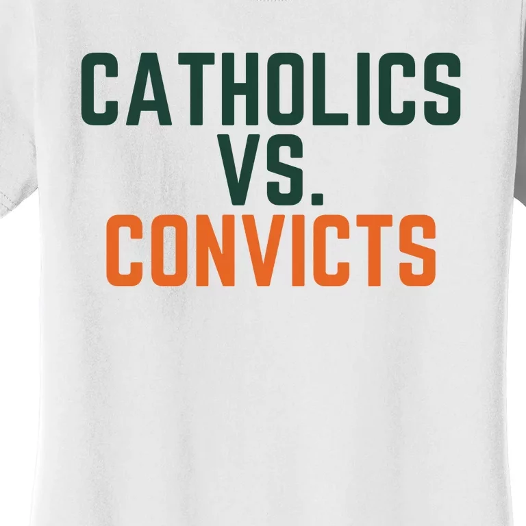 Catholics Vs Convicts Women's T-Shirt