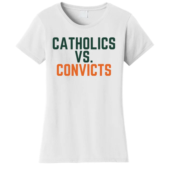 Catholics Vs Convicts Women's T-Shirt