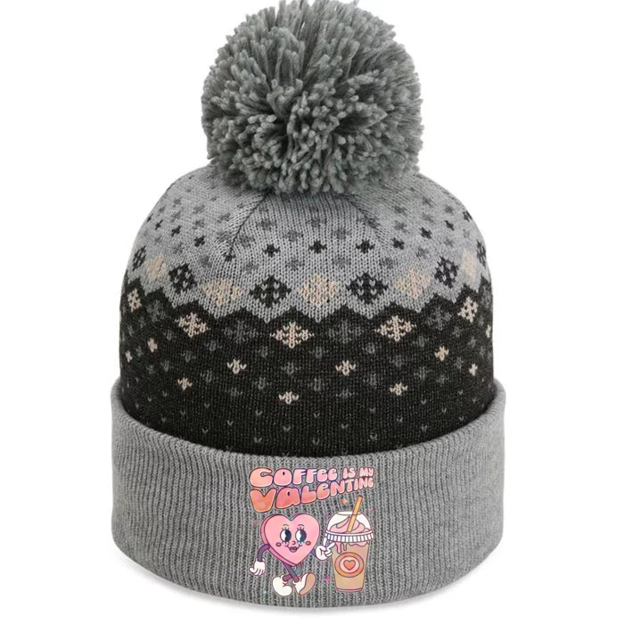 Cute Valentines Day Coffee Is My Valentine The Baniff Cuffed Pom Beanie