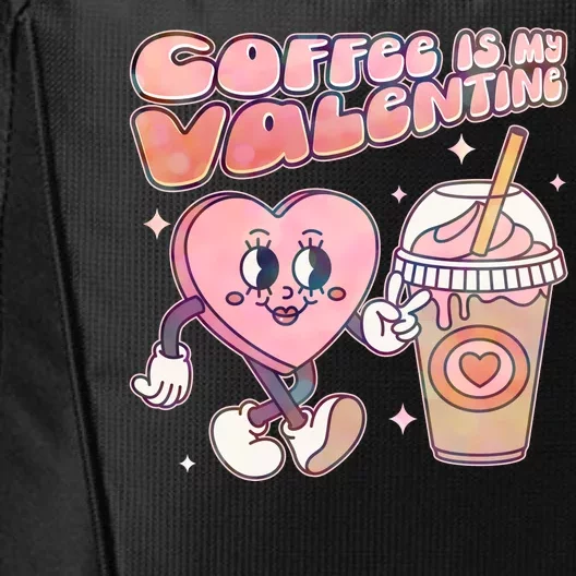 Cute Valentines Day Coffee Is My Valentine City Backpack