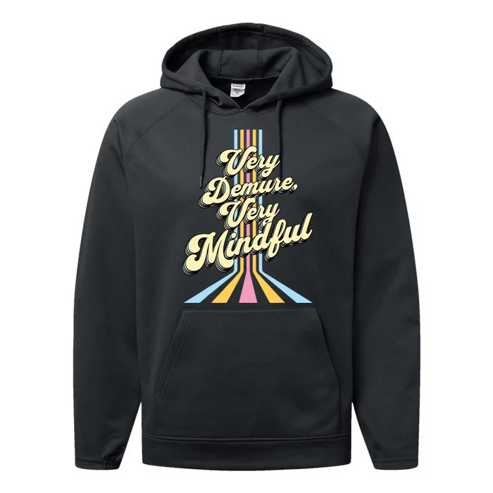 Cute Very Demure Very Mindful Trend Demure Mindful Women Performance Fleece Hoodie