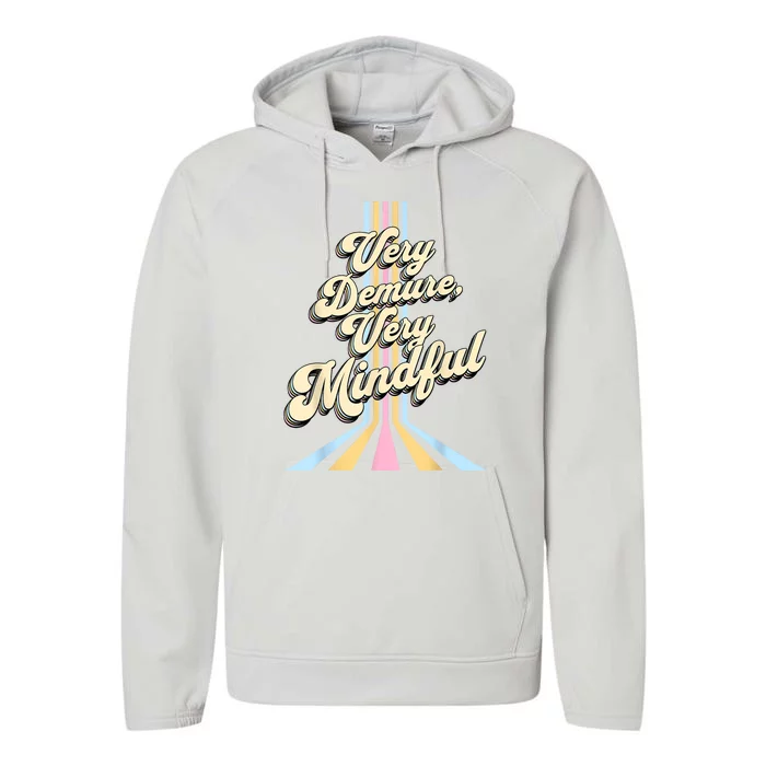 Cute Very Demure Very Mindful Trend Demure & Mindful Performance Fleece Hoodie