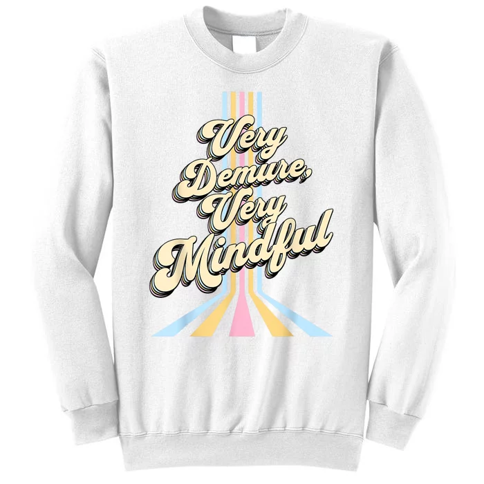 Cute Very Demure Very Mindful Trend Demure & Mindful Sweatshirt