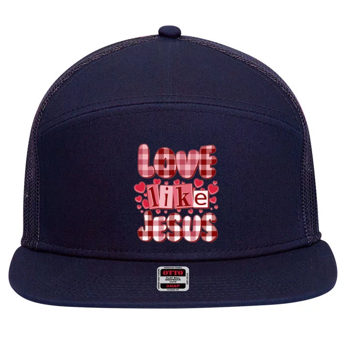 Cute Valentines Day Love Like Jesus 7 Panel Mesh Trucker Snapback Hat