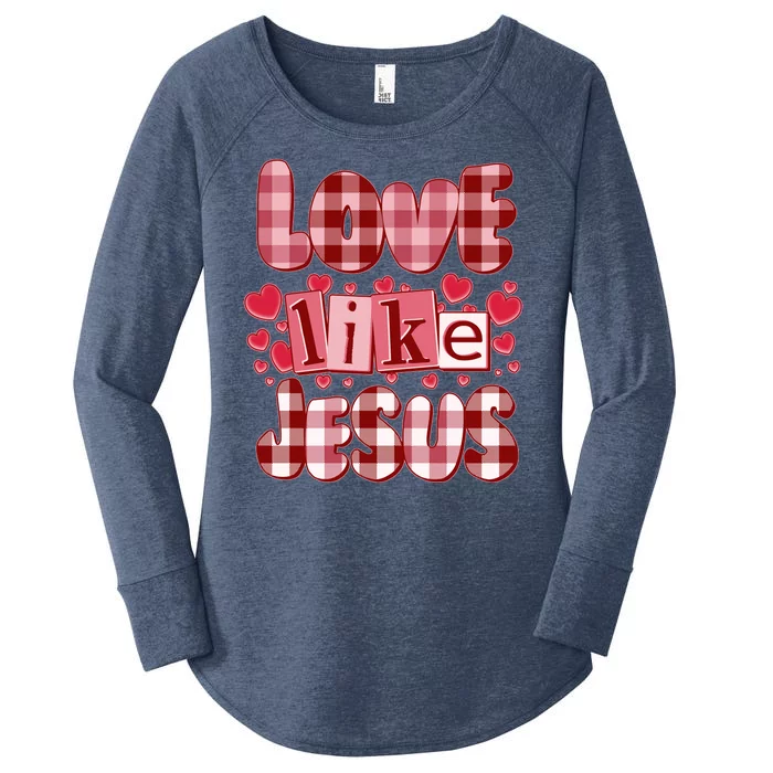 Cute Valentines Day Love Like Jesus Women's Perfect Tri Tunic Long Sleeve Shirt