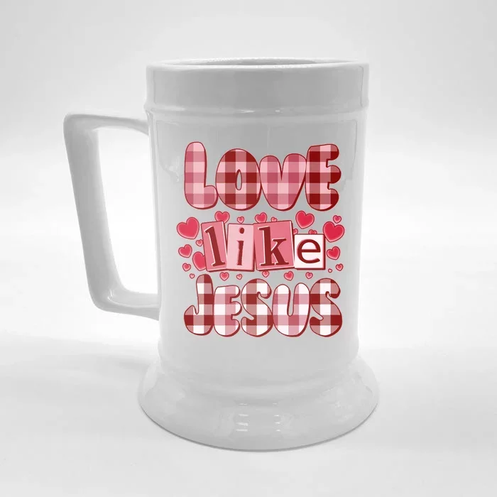 Cute Valentines Day Love Like Jesus Front & Back Beer Stein