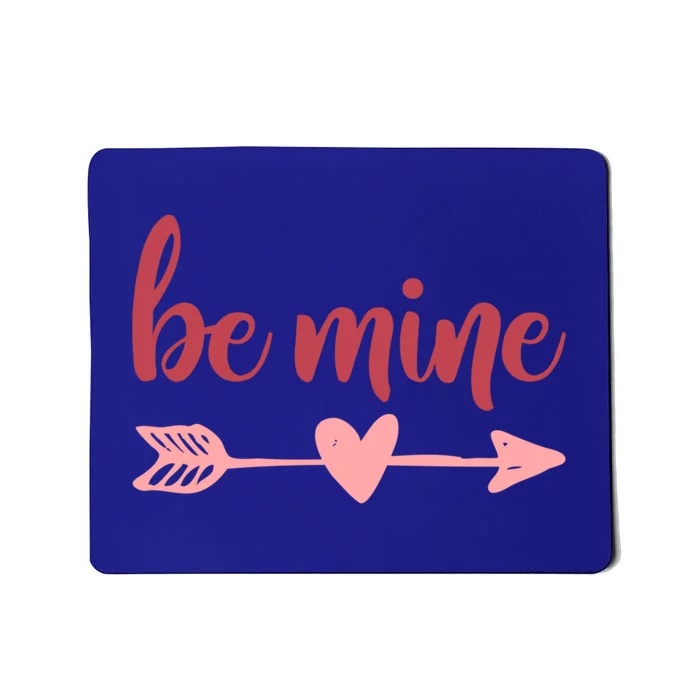 Cute Valentine's Day Be Mine Saying Heart Arrow Love Quote Gift Mousepad