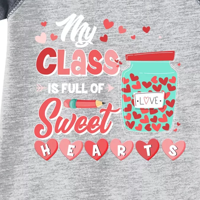 Cute Valentines Day My Class Is Full Of Sweet Hearts Infant Baby Jersey Bodysuit