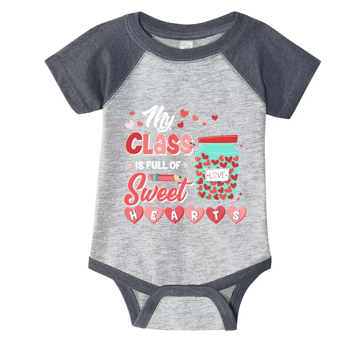 Cute Valentines Day My Class Is Full Of Sweet Hearts Infant Baby Jersey Bodysuit