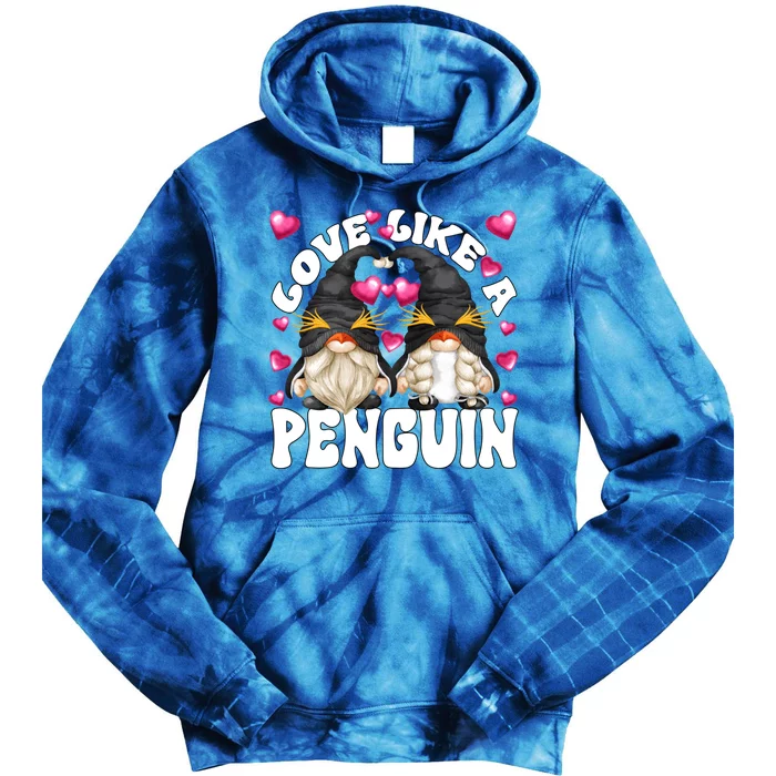 Cute Valentines Day Gnomes For Couples Love Like A Penguin Cute Gift Tie Dye Hoodie