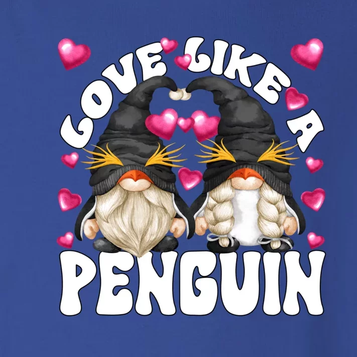 Cute Valentines Day Gnomes For Couples Love Like A Penguin Cute Gift Toddler Long Sleeve Shirt