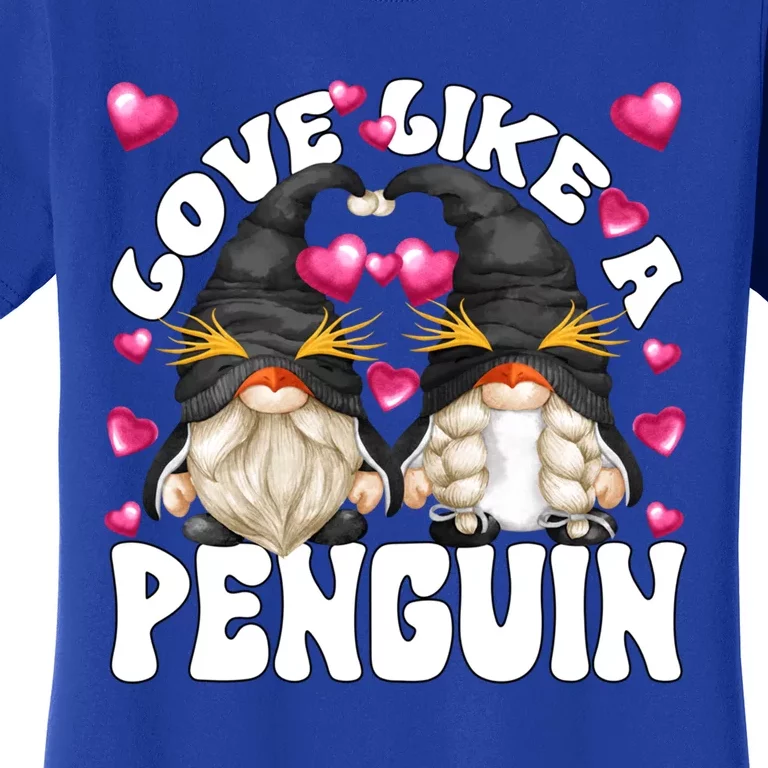 Cute Valentines Day Gnomes For Couples Love Like A Penguin Cute Gift Women's T-Shirt