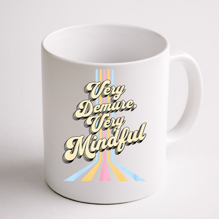 Cute Very Demure Very Mindful Trend Demure & Mindful Women Front & Back Coffee Mug