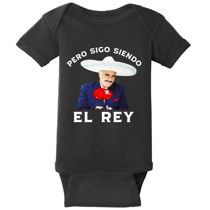 Chente Vicente Fernandez Pero Sigo Siendo El Rey Mexico Baby Bodysuit