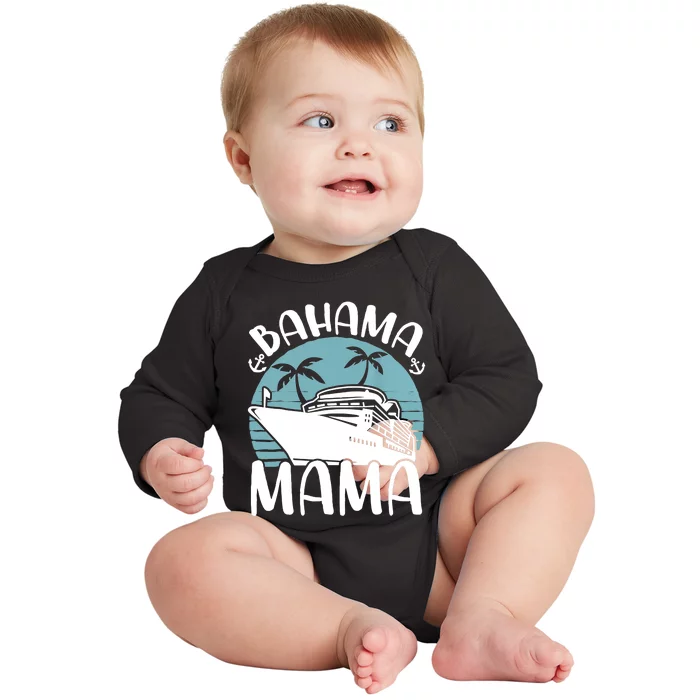 Cruising Vacation Family Trip Bahama Mama Baby Long Sleeve Bodysuit