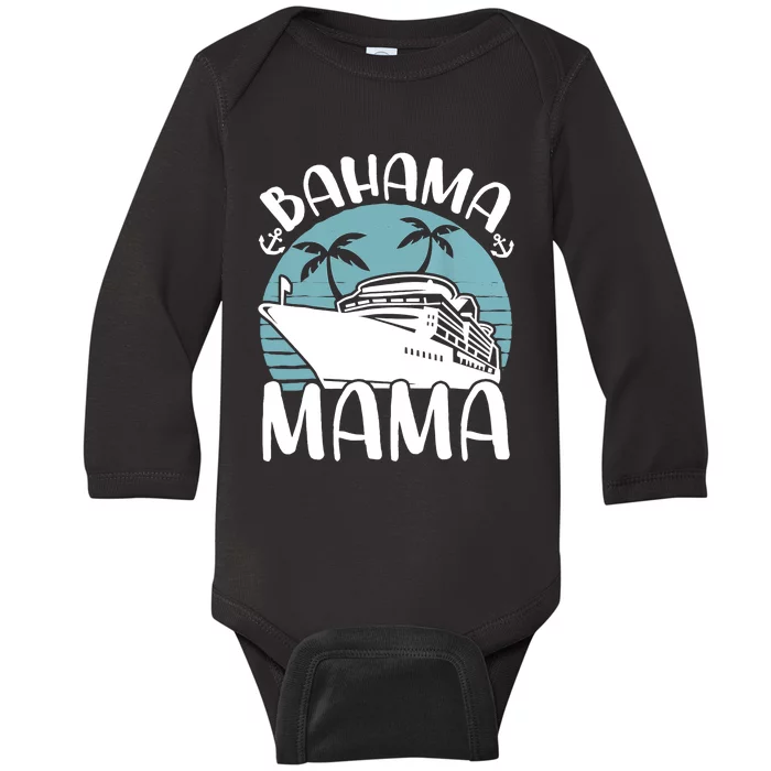 Cruising Vacation Family Trip Bahama Mama Baby Long Sleeve Bodysuit