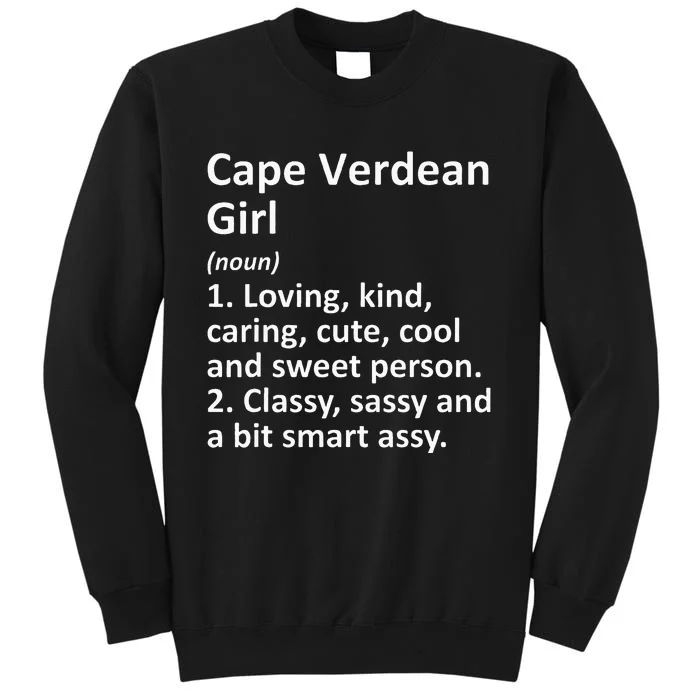 CAPE VERDEAN GIRL CAPE VERDE Gift Funny Country Home Roots Tall Sweatshirt