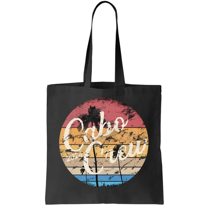 Cabo Vacation Group 2024 Cabo Crew Mexico Travelers Tote Bag