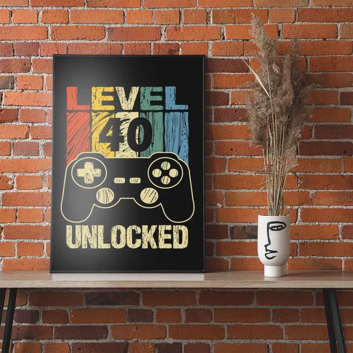 Cute Video Gamer 40th Birthday Gift Funny Level 40 Unlocked Poster