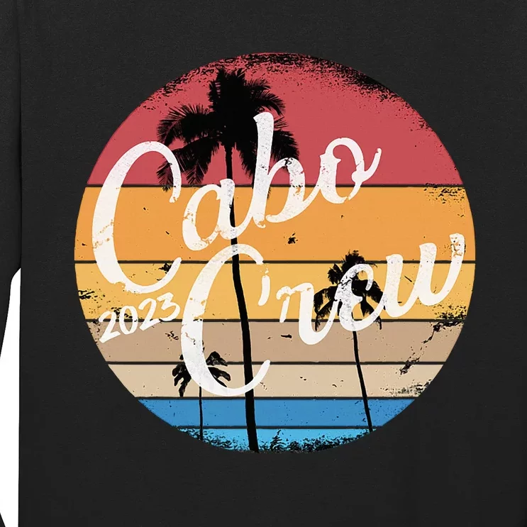 Cabo Vacation Group Cabo Crew Mexico Travelers Long Sleeve Shirt