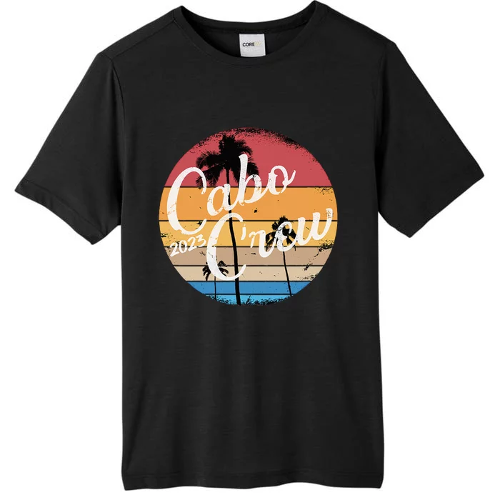 Cabo Vacation Group Cabo Crew Mexico Travelers ChromaSoft Performance T-Shirt