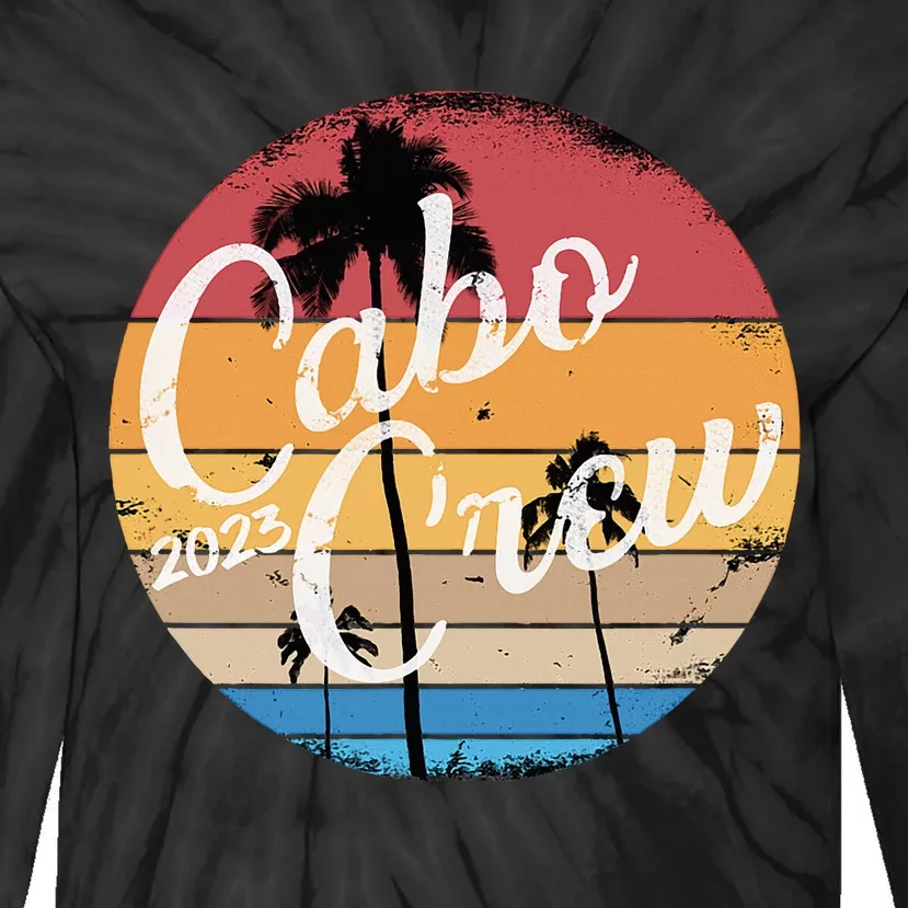 Cabo Vacation Group Cabo Crew Mexico Travelers Tie-Dye Long Sleeve Shirt